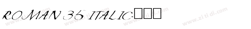 ROMAN 35 ITALIC字体转换